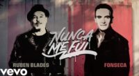El nuevo tema de Fonseca y Rubén Blades.